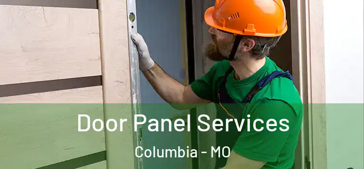  Door Panel Services Columbia - MO