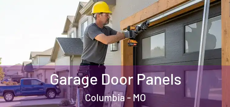  Garage Door Panels Columbia - MO
