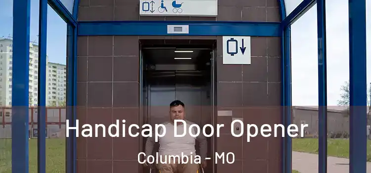 Handicap Door Opener Columbia - MO