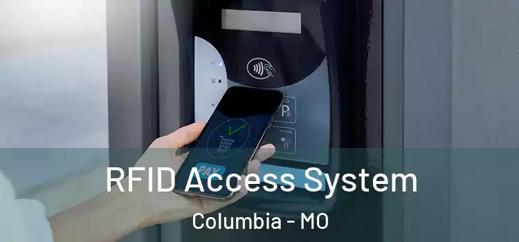  RFID Access System Columbia - MO